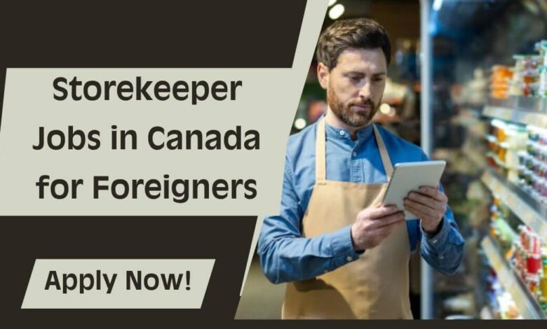 Storekeeper Jobs in Canada for Foreigners