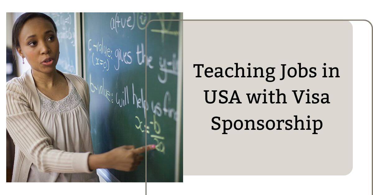 Teaching Jobs In USA With Visa Sponsorship 2026 Teaching Jobs In USA With Visa Sponsorship