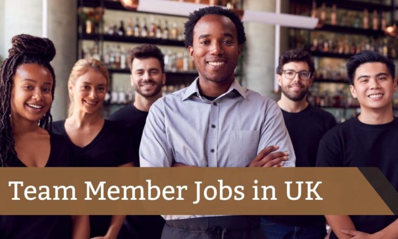 Team Member Jobs in UK