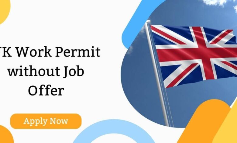 UK Work Permit without Job Offer