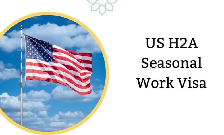 US H2A Seasonal Work Visa