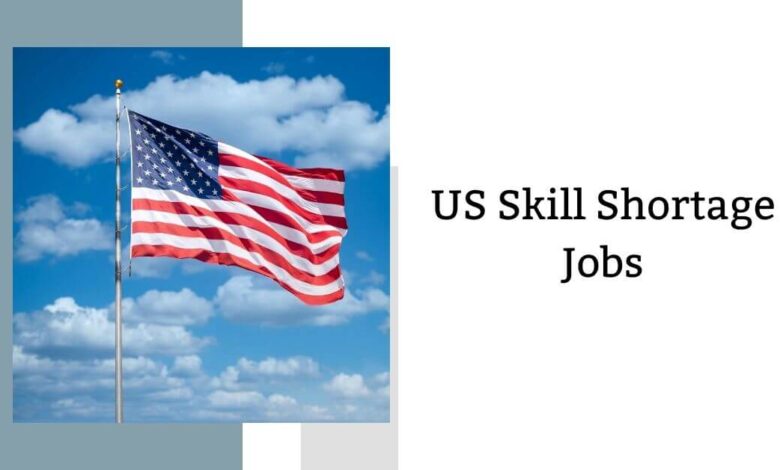 US Skill Shortage Jobs