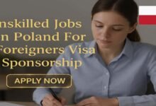 Unskilled Jobs In Poland For Foreigners Visa Sponsorship