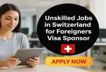 Unskilled Jobs in Switzerland for Foreigners Visa Sponsor