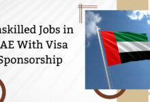 Unskilled Jobs in UAE With Visa Sponsorship