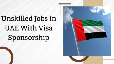 Unskilled Jobs in UAE With Visa Sponsorship