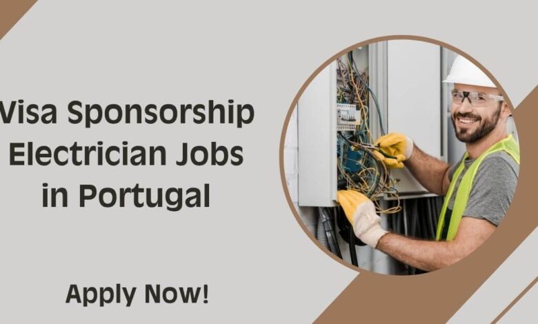 Visa Sponsorship Electrician Jobs in Portugal