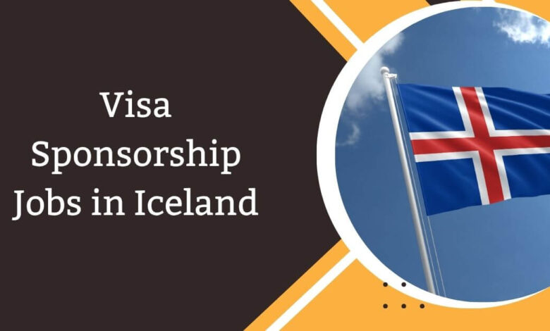 Visa Sponsorship Jobs in Iceland