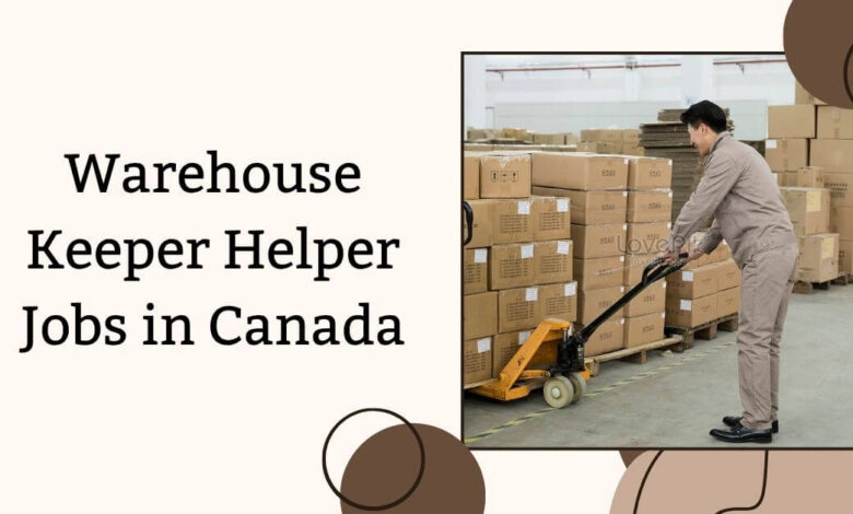 Warehouse Keeper Helper Jobs in Canada
