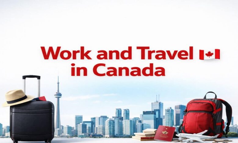 Work and Travel in Canada