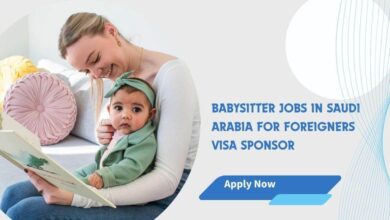 Babysitter Jobs in Saudi Arabia for Foreigners Visa Sponsor