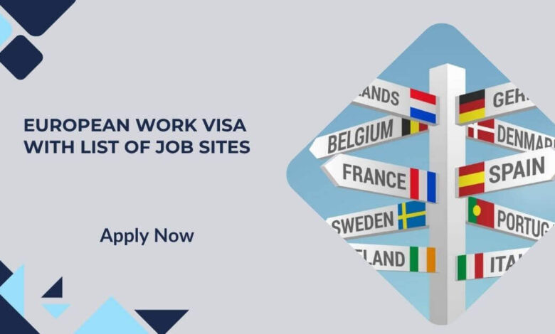European Work VISA With List of Job Sites