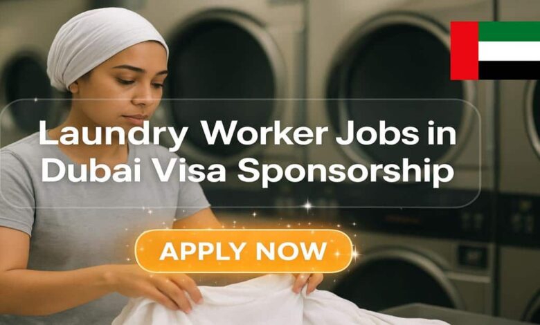 Laundry Worker Jobs in Dubai Visa Sponsorship