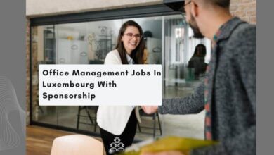 Office Management Jobs In Luxembourg With Sponsorship