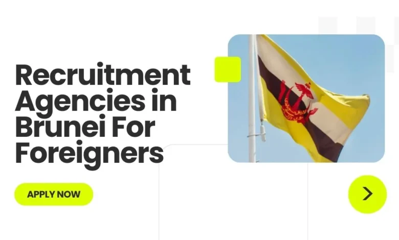 Recruitment Agencies in Brunei