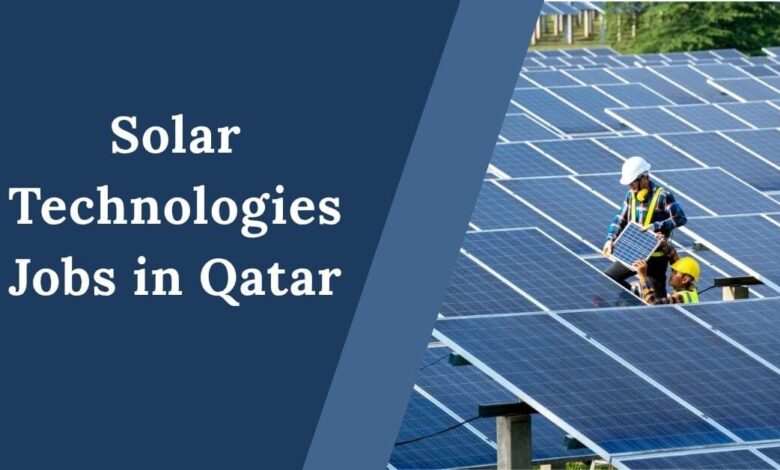 Solar Technologies Jobs in Qatar