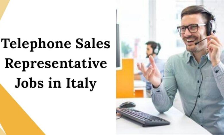 Telephone Sales Representative Jobs in Italy