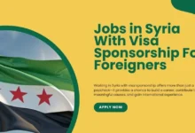 Jobs in Syria With Visa Sponsorship For Foreigners
