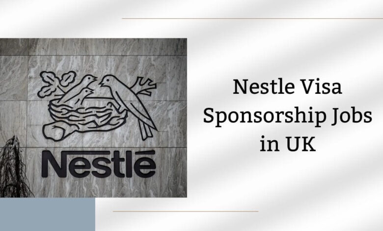 Nestle Visa Sponsorship Jobs in UK