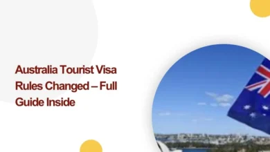Australia Tourist Visa Rules Changed