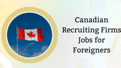 Canadian Recruiting Firms Jobs for Foreigners