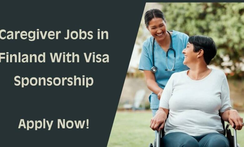 Caregiver Jobs in Finland With Visa Sponsorship