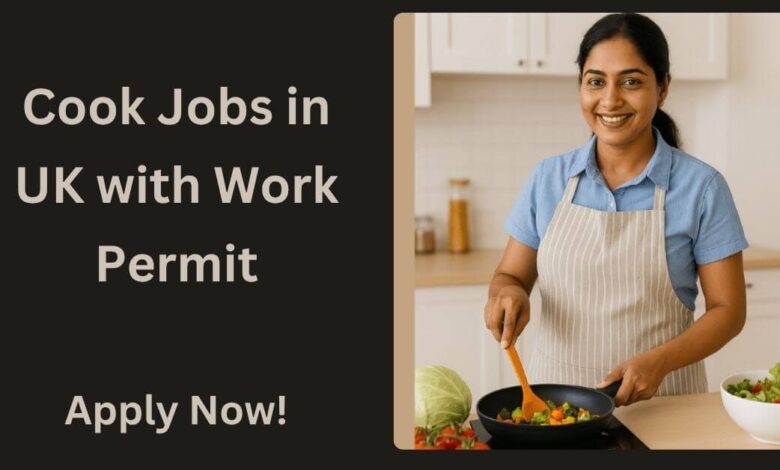 Cook Jobs in UK with Work Permit