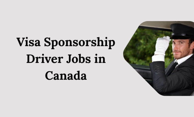 Visa Sponsorship Driver Jobs in Canada