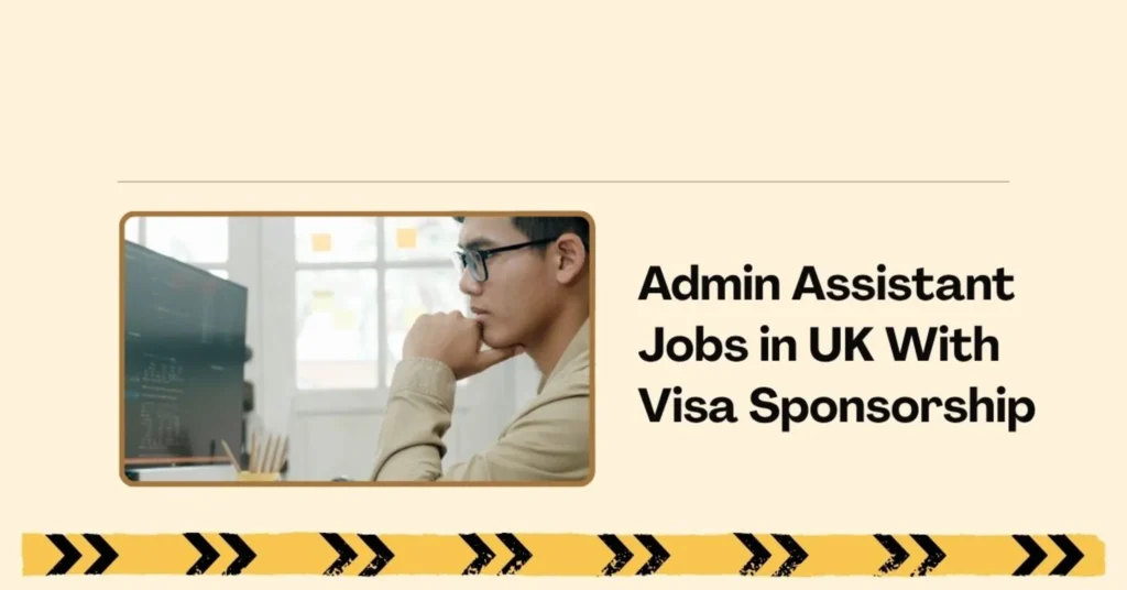 Admin Assistant Jobs in UK With Visa Sponsorship 2026