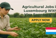 Agricultural Jobs in Luxembourg With Visa Sponsorship