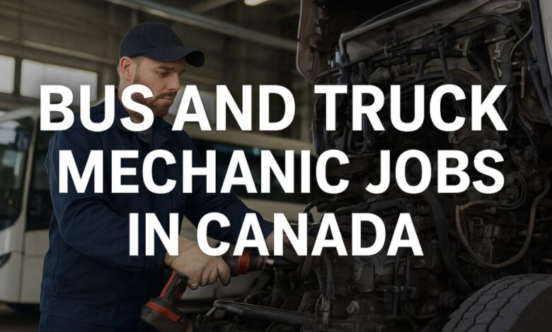 Bus and Truck Mechanic Jobs in Canada