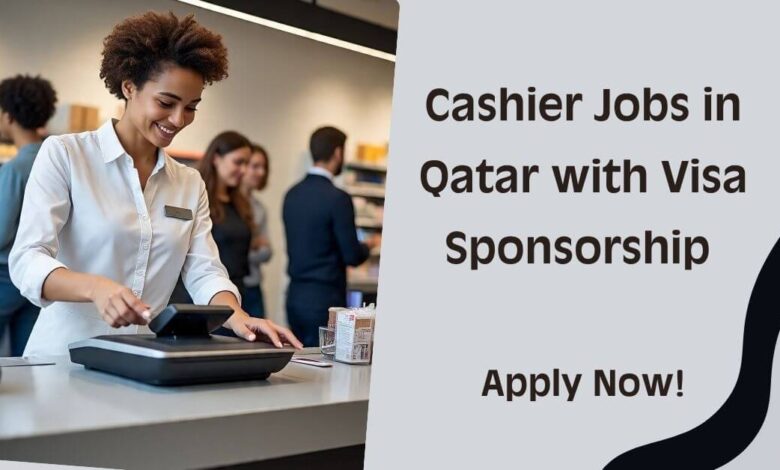Cashier Jobs in Qatar with Visa Sponsorship
