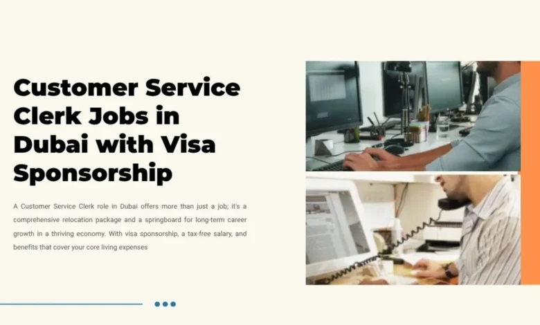Customer Service Clerk Jobs in Dubai