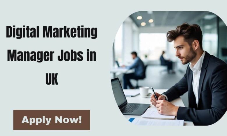 Digital Marketing Manager Jobs in UK