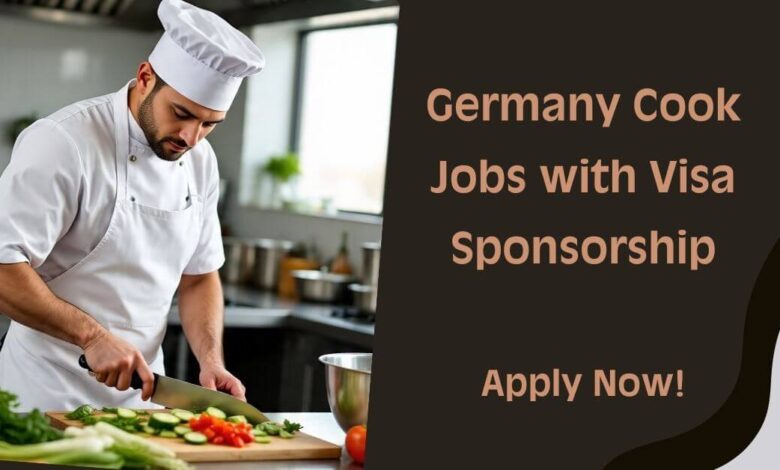Germany Cook Jobs with Visa Sponsorship