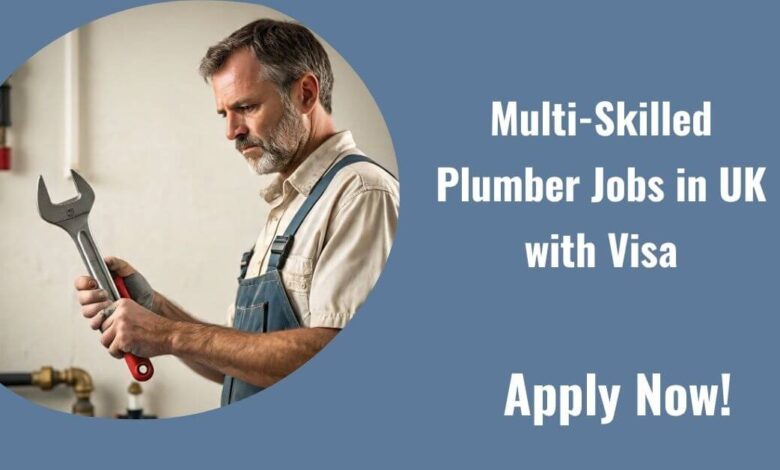 Multi-Skilled Plumber Jobs in UK with Visa