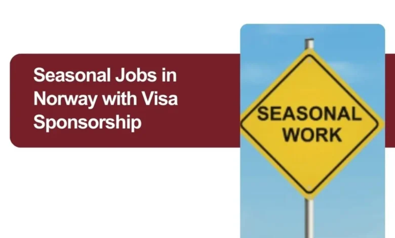 Seasonal Jobs in Norway