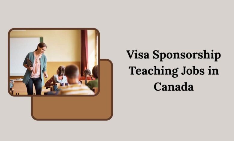 Visa Sponsorship Teaching Jobs in Canada