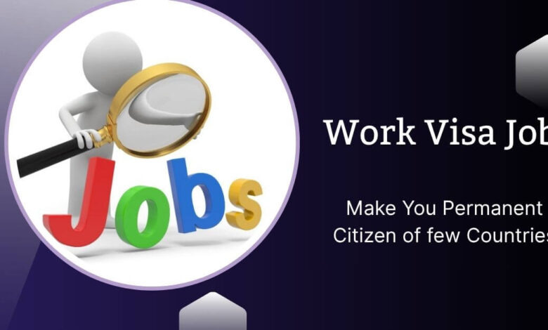 Work Visa Jobs