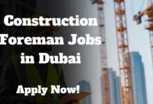 Construction Foreman Jobs in Dubai