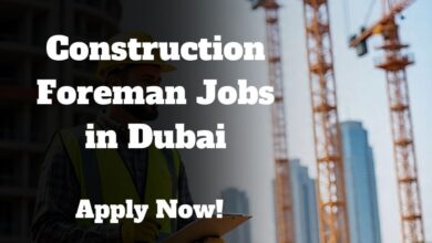 Construction Foreman Jobs in Dubai