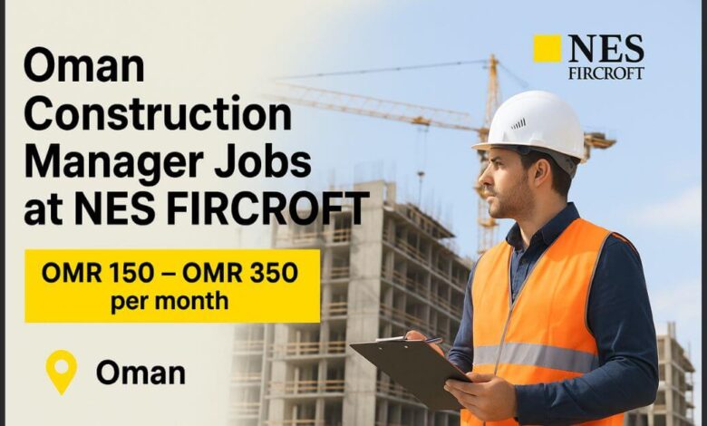 Oman Construction Manager Jobs at NES FIRCROFT
