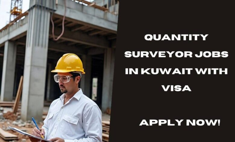 Quantity Surveyor Jobs in Kuwait with Visa