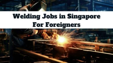 Welding Jobs in Singapore For Foreigners