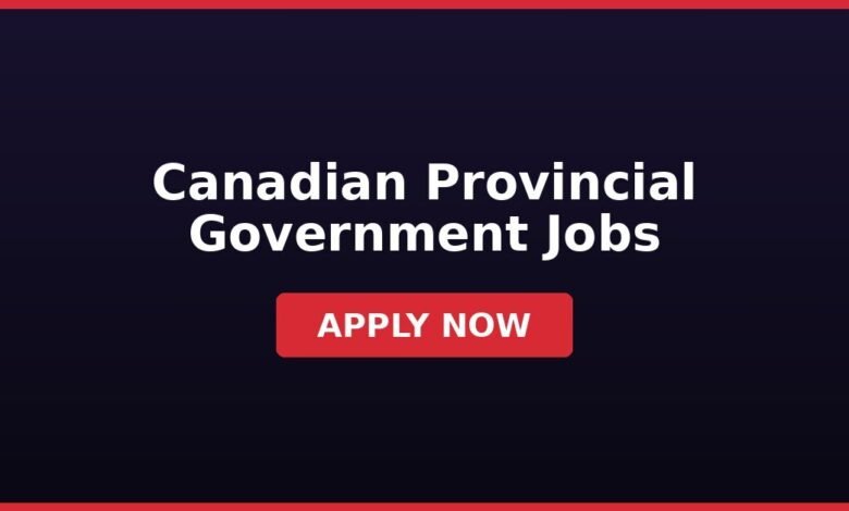 Canadian Provincial Government Jobs