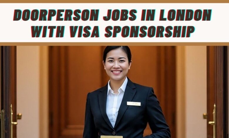Doorperson Jobs in London with Visa Sponsorship