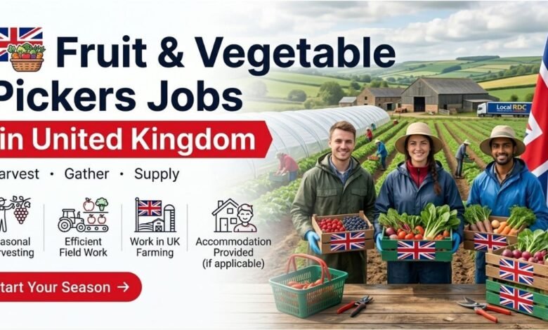 Fruit and Vegetable Pickers Jobs in UK