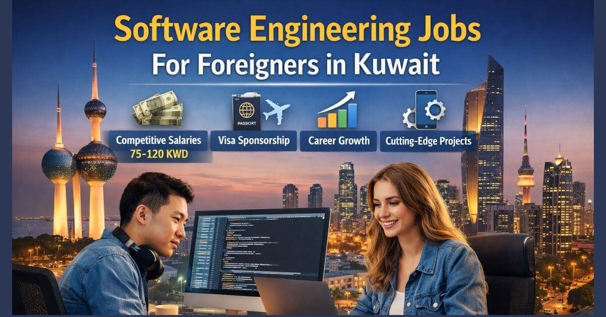 Software Engineering Jobs For Foreigners in Kuwait 2026