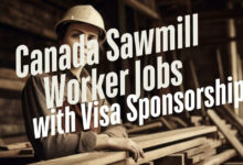 Canada Sawmill Worker Jobs with Visa Sponsorship