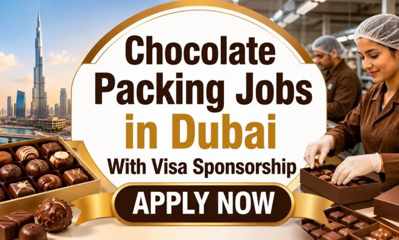 Chocolate Packing Jobs in Dubai With Visa Sponsorship